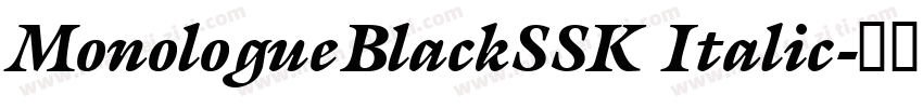 MonologueBlackSSK Italic字体转换